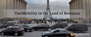 TaxiMobility Has Set Its Foot on French Soil